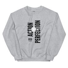 Load image into Gallery viewer, Unisex Sweatshirt - Action Over Perfection