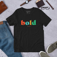 Load image into Gallery viewer, "Bold" - Unisex T-Shirt