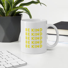 Load image into Gallery viewer, "Be Kind" - Coffee Mug