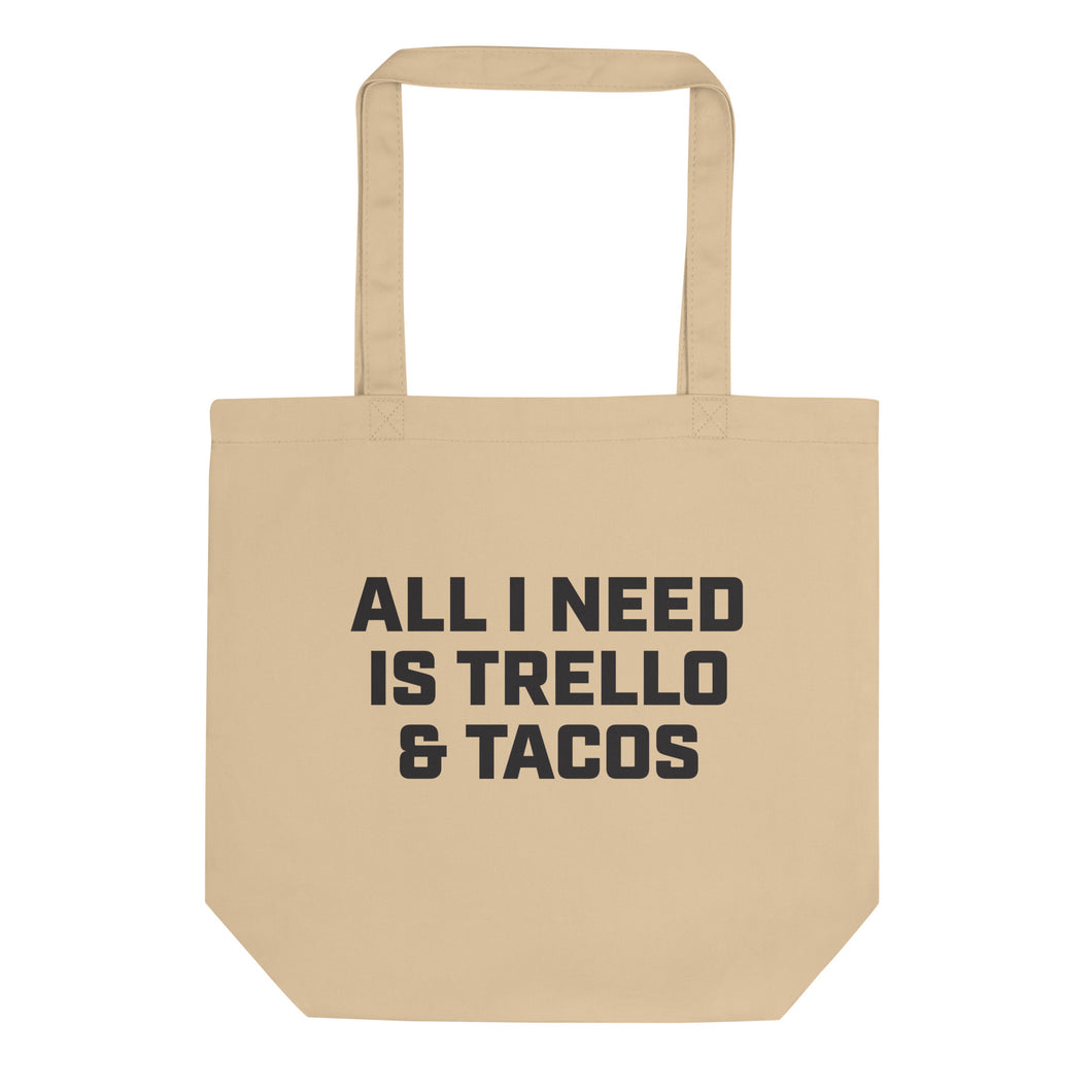 All I Need is Trello and Tacos Eco Tote Bag - FS