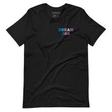 Load image into Gallery viewer, &quot;Dream Job&quot; - Unisex T-Shirt
