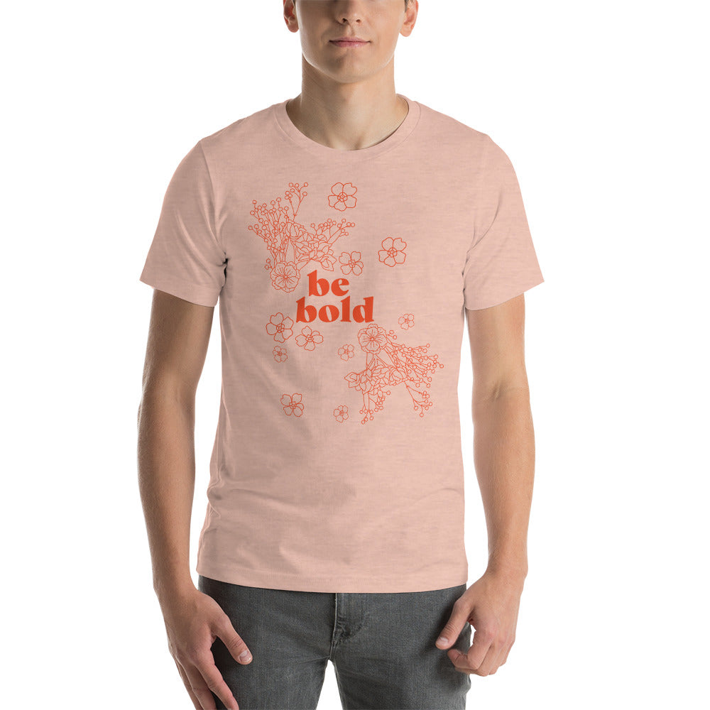 Floral Be Bold Unisex t-shirt - FS